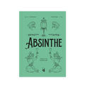 Absinthe - The Forbidden Spirit