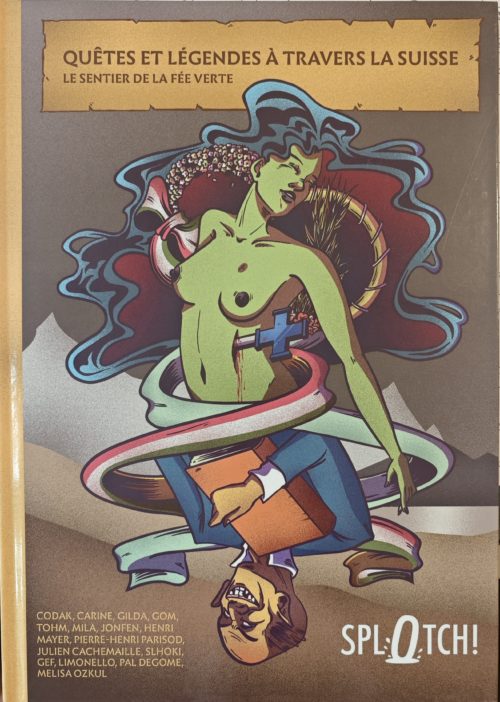 Quêtes et légendes à travers la Suisse- Le sentier de la Fée verte